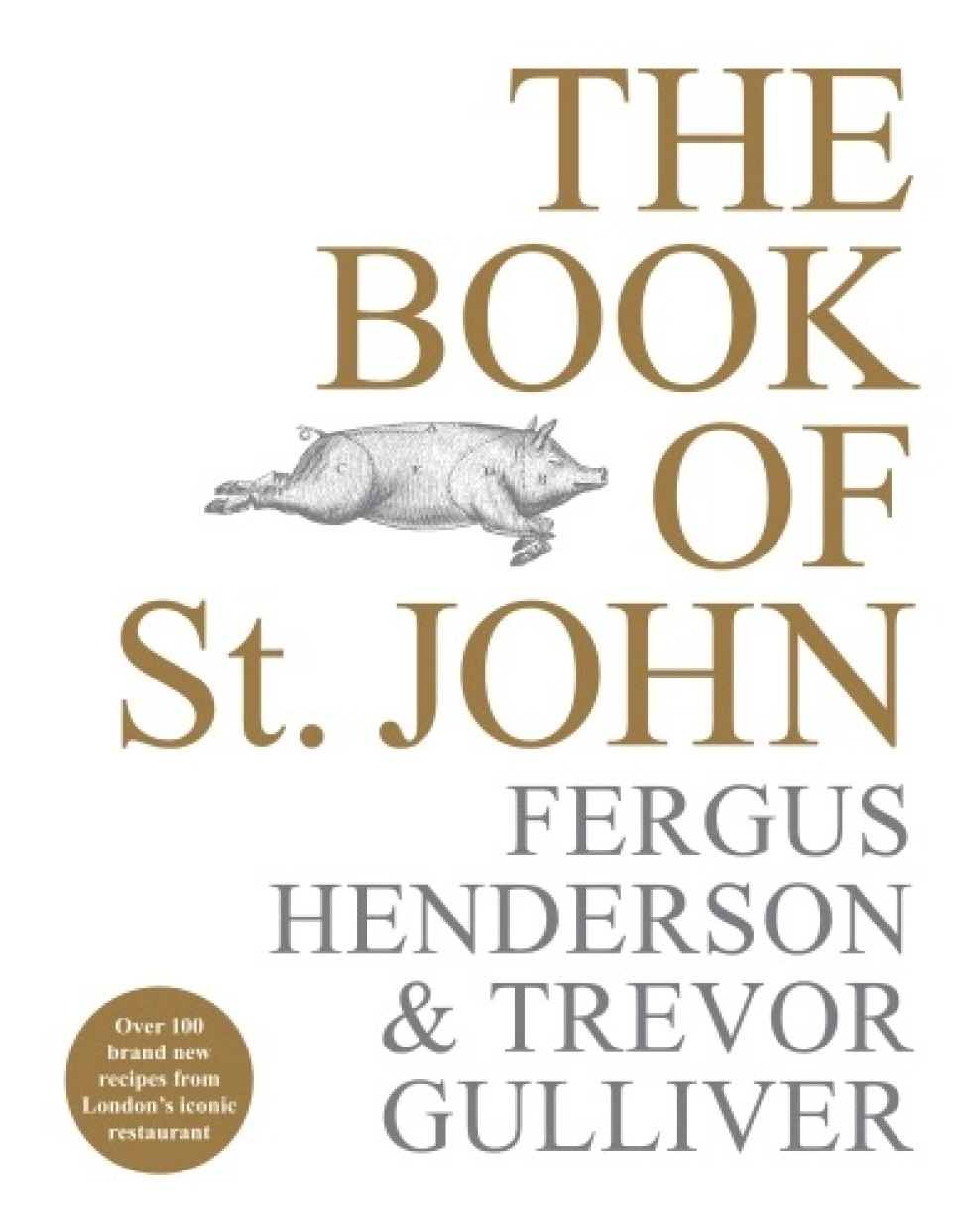 The Book of St. John - Fergus Henderson & Trevor Gulliver i gruppen Matlaging / Kokebøker / Kjøkken & Kulturer / Storbritannia & Irland hos The Kitchen Lab (1317-33008)