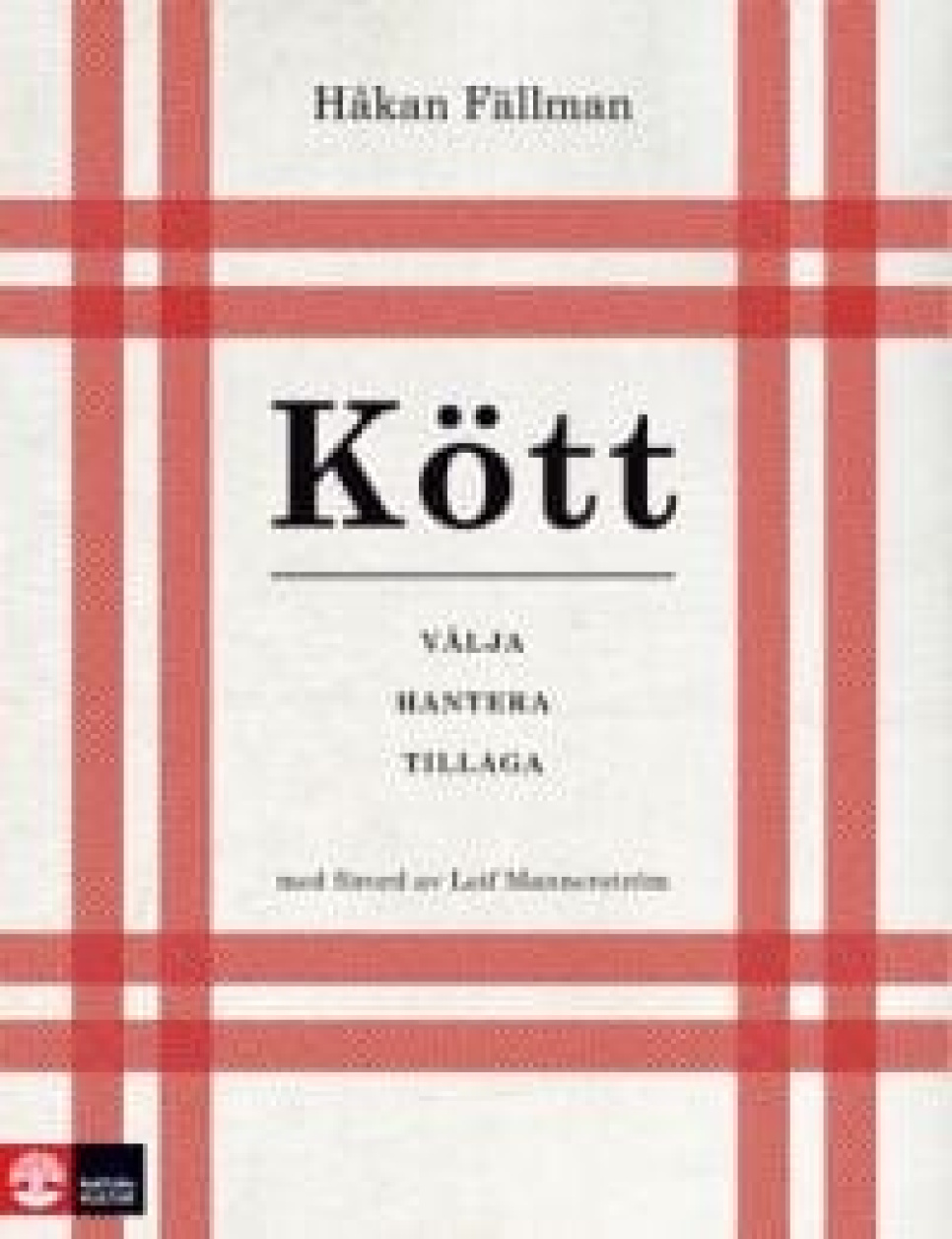 Kött - Håkan Fällman i gruppen Matlaging / Kokebøker / Kjøtt hos The Kitchen Lab (1355-10885)