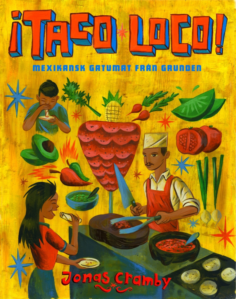 ¡Taco loco! - Jonas Cramby i gruppen Matlaging / Kokebøker / Kjøkken & Kulturer / Latin Amerika hos The Kitchen Lab (1355-12754)