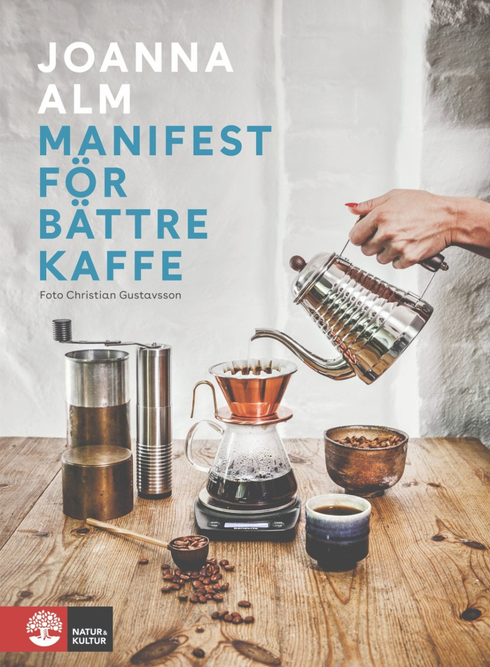 Manifest för bättre kaffe - Joanna Alm i gruppen Matlaging / Kokebøker / Andre kokebøker hos The Kitchen Lab (1355-20197)