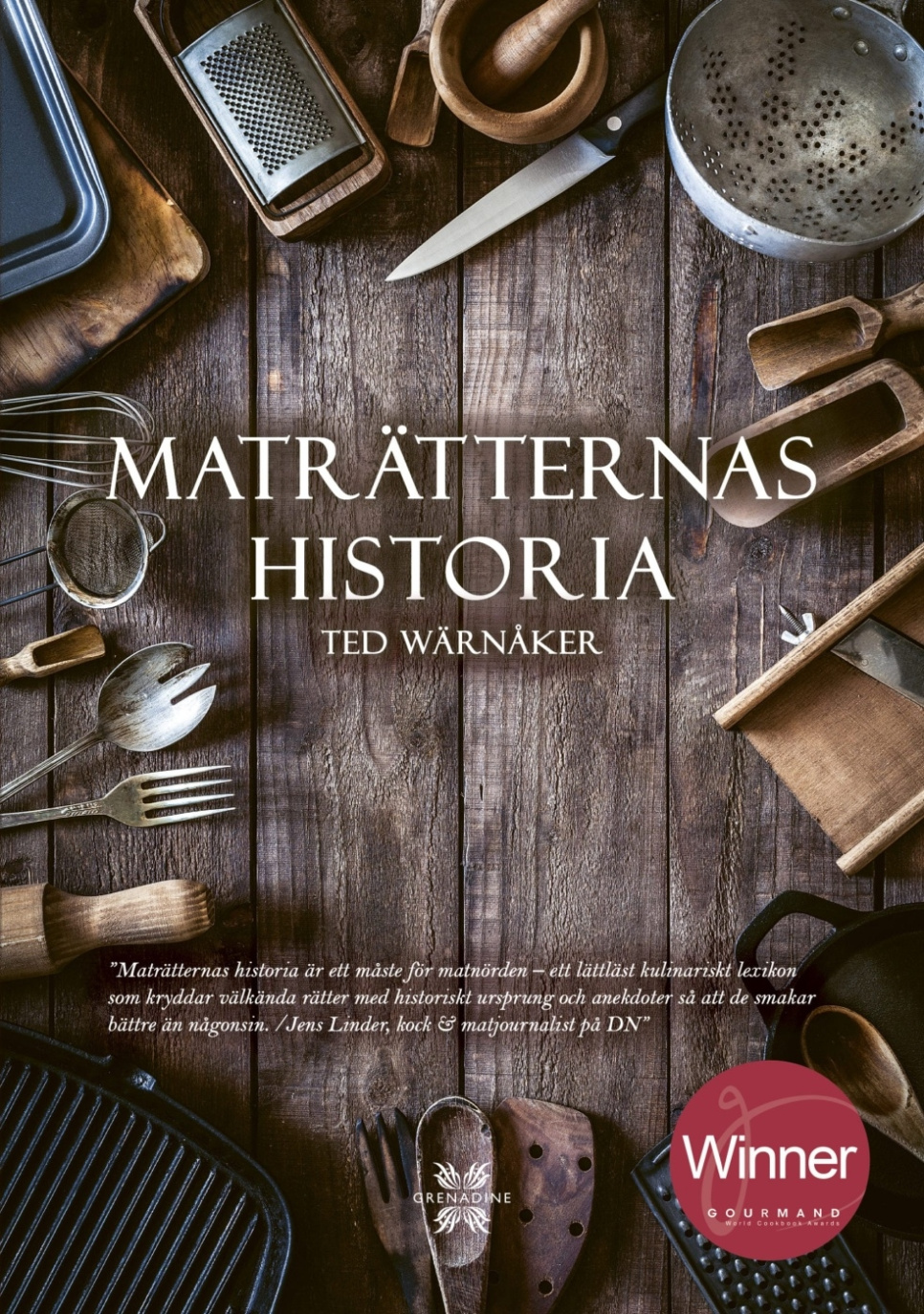 Maträtternas historia - Ted Wärnåker i gruppen Matlaging / Kokebøker / Matlitteratur / Mathistorie & Kultur hos The Kitchen Lab (1355-23680)