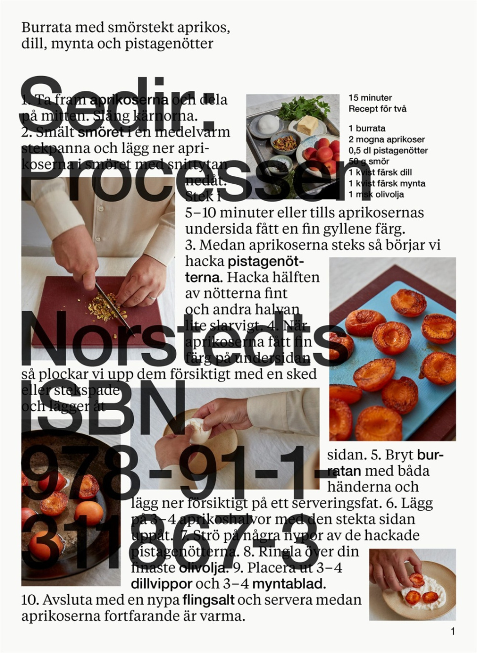 Sedir: Processen av Sedir Ajeenah i gruppen Matlaging / Kokebøker / Kjendiskokker og TV-programmer hos The Kitchen Lab (1355-25830)