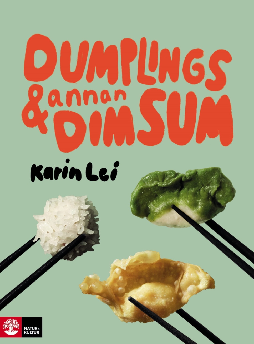 Dumplings & annan dim sum av Karin Lei i gruppen Matlaging / Kokebøker / Nasjonale og regionale retter / Asia hos The Kitchen Lab (1355-27176)
