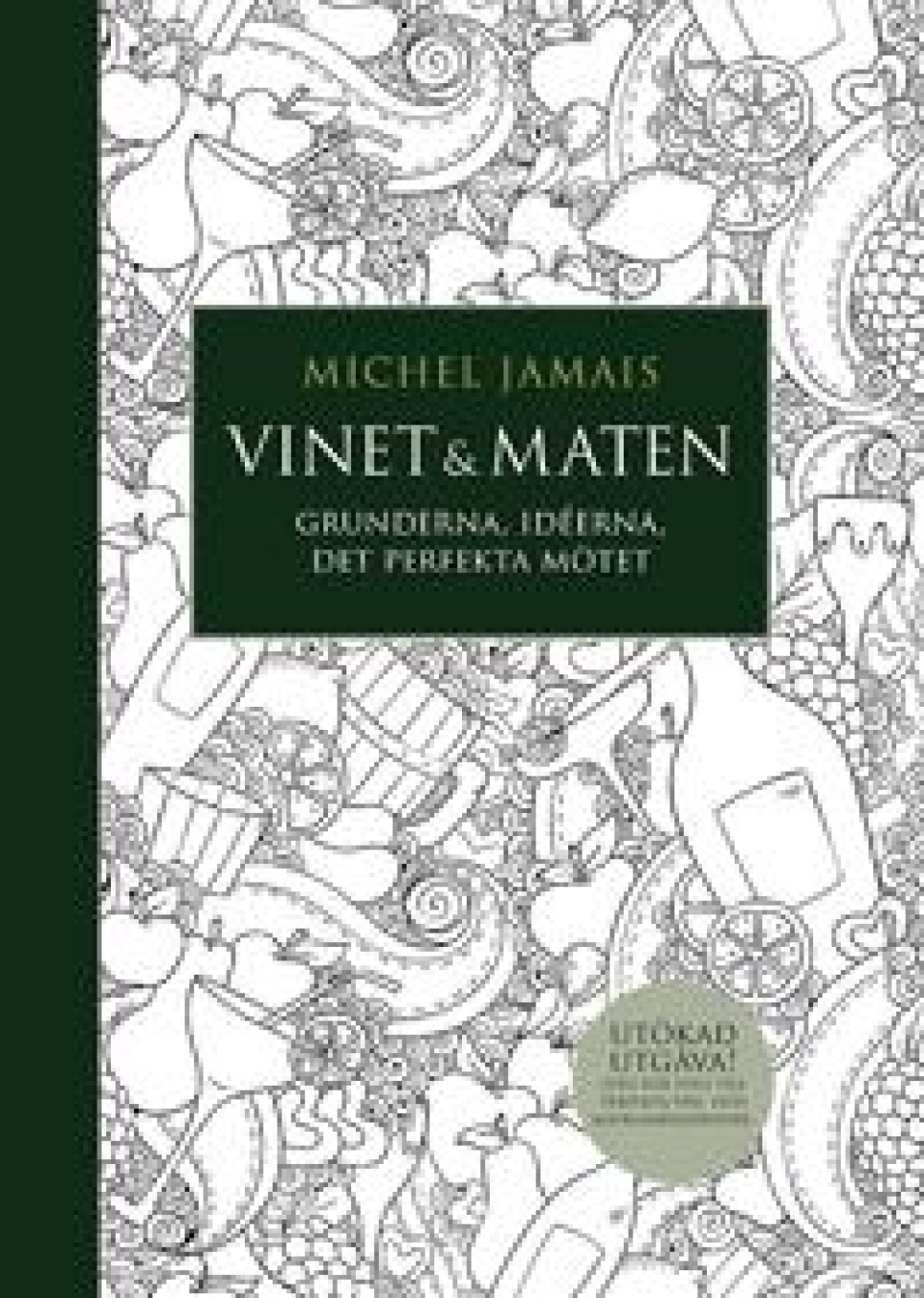 Vinet & maten av Michel Jamais i gruppen Matlaging / Kokebøker / Magasin / Vin hos The Kitchen Lab (1355-27179)