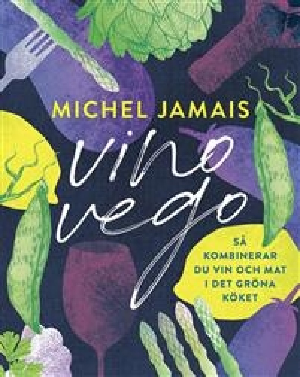 Vino vego: Så kombinerar du vin och mat i det gröna köket av Michel Jamais i gruppen Matlaging / Kokebøker / Magasin / Vin hos The Kitchen Lab (1355-27180)