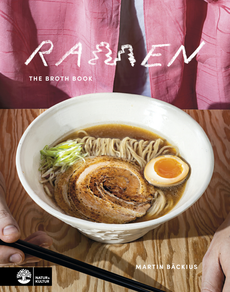 Ramen the Broth Book - Martin Bäckius i gruppen Matlaging / Kokebøker / Kjøkken & Kulturer / Japan hos The Kitchen Lab (1355-36357)