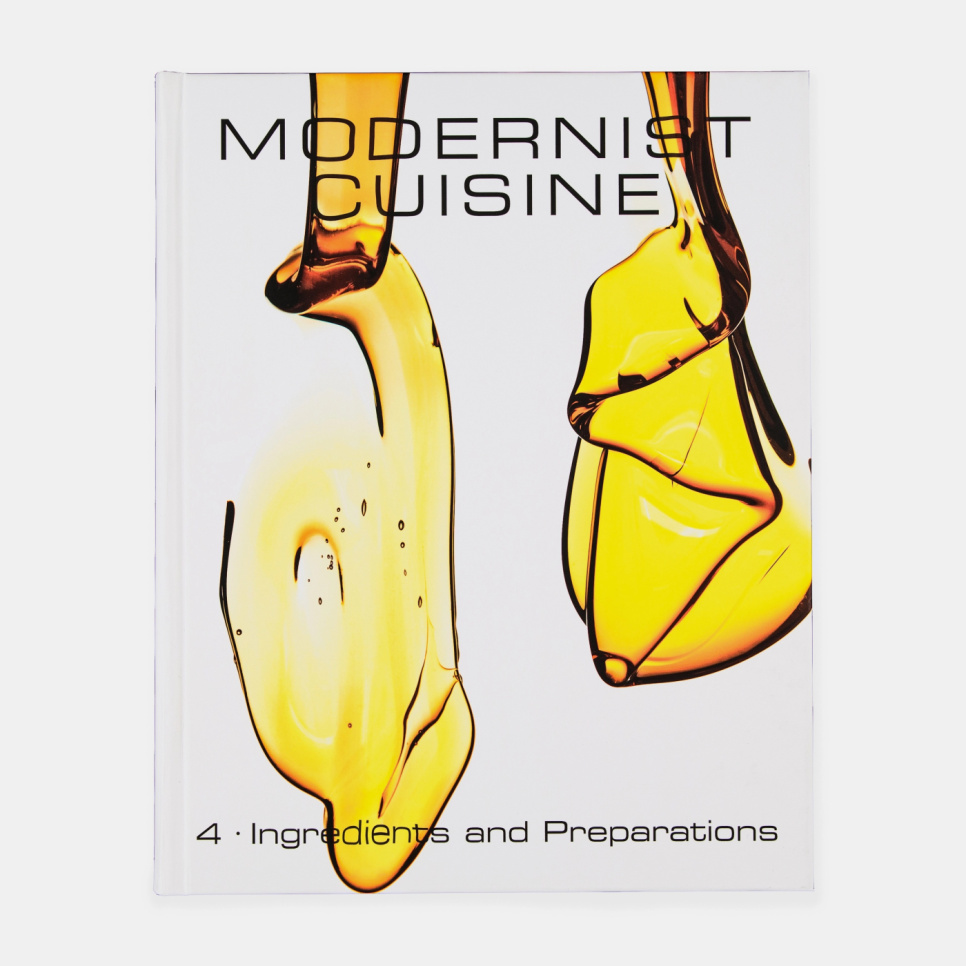 Modernist Cuisine: The Art and Science of Cooking Modernist Cuisine: The Art and Science of Cooking