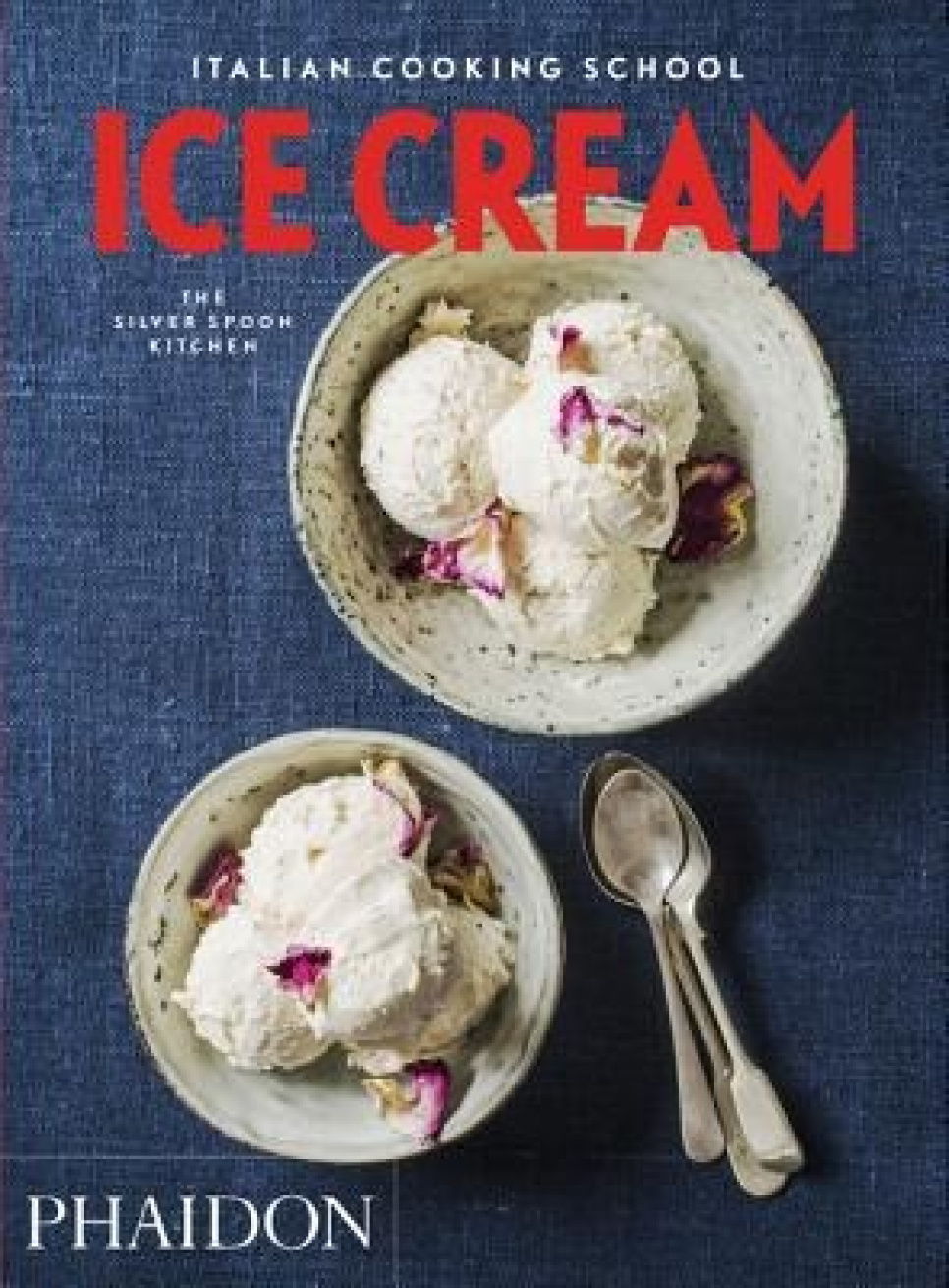 Italian Cooking School: Ice Cream av The Silver Spoon i gruppen Matlaging / Kokebøker / Nasjonale og regionale retter / Europa hos The Kitchen Lab (1399-17654)