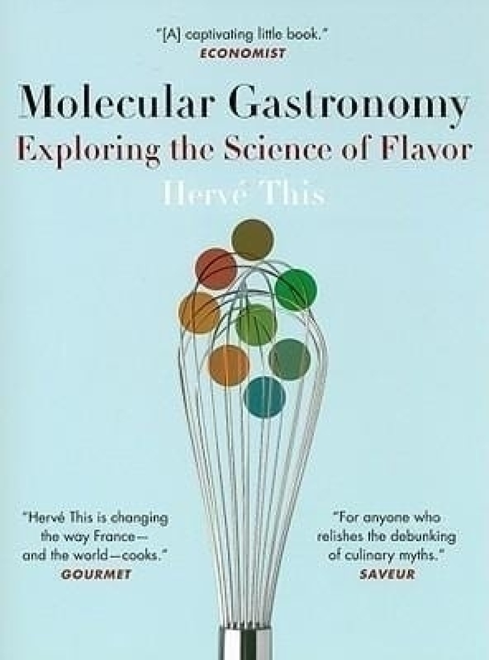 Molecular Gastronomy: Exploring the Science of Flavor - Hervé This i gruppen Matlaging / Kokebøker / Oppslagsverk hos The Kitchen Lab (1820-18107)