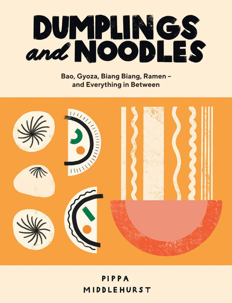 Dumplings and Noodles - Pippa Middlehurst i gruppen Matlaging / Kokebøker / Nasjonale og regionale retter / Asia hos The Kitchen Lab (1987-26121)