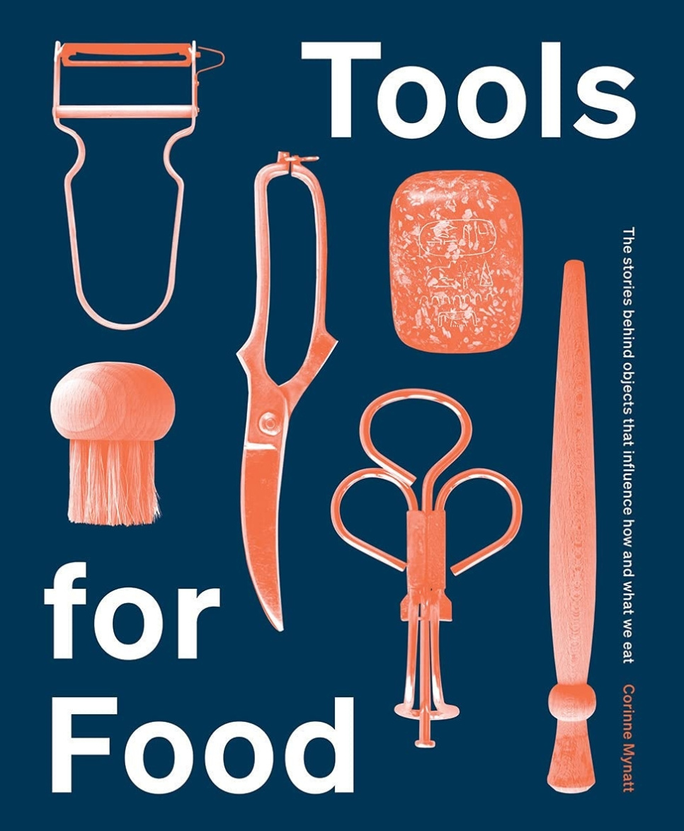 Tools for Food - Corinne Mynatt i gruppen Matlaging / Kokebøker / Matlitteratur / Mathistorie & Kultur hos The Kitchen Lab (1987-26123)