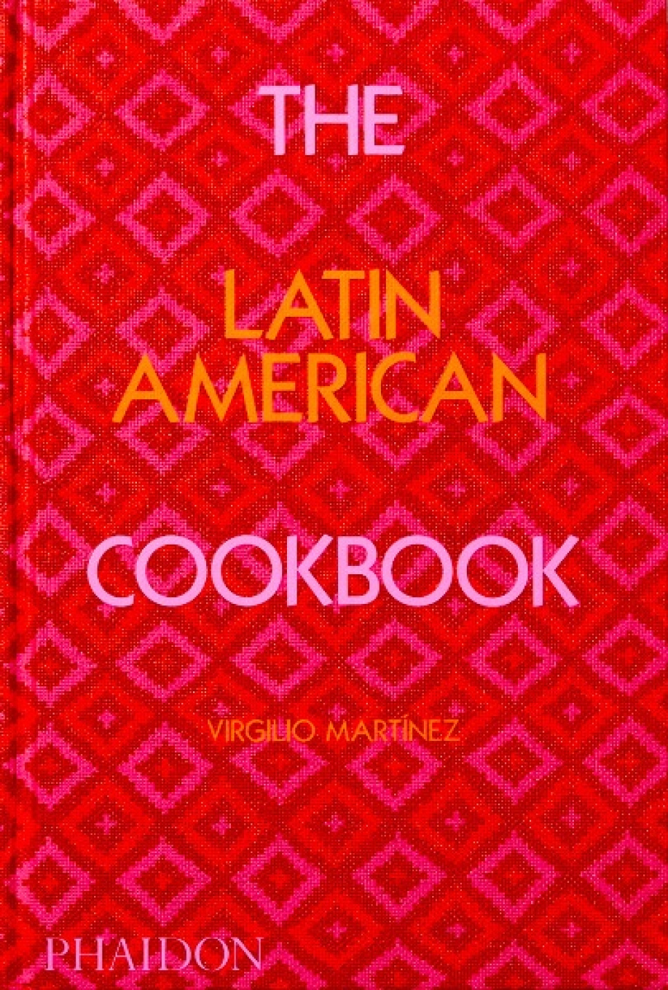 The Latin American Cookbook - Virgilio Martínez i gruppen Matlaging / Kokebøker / Nasjonale og regionale retter / Sør- og Latin-Amerika hos The Kitchen Lab (1987-26131)