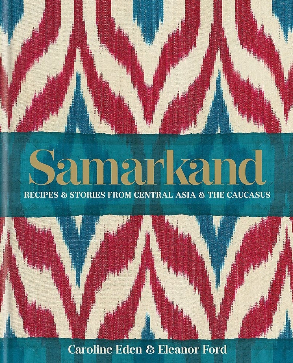 Samarkand - Caroline Eden, Eleanor Ford i gruppen Matlaging / Kokebøker / Kjøkken & Kulturer / Resten av Verden hos The Kitchen Lab (1987-26132)
