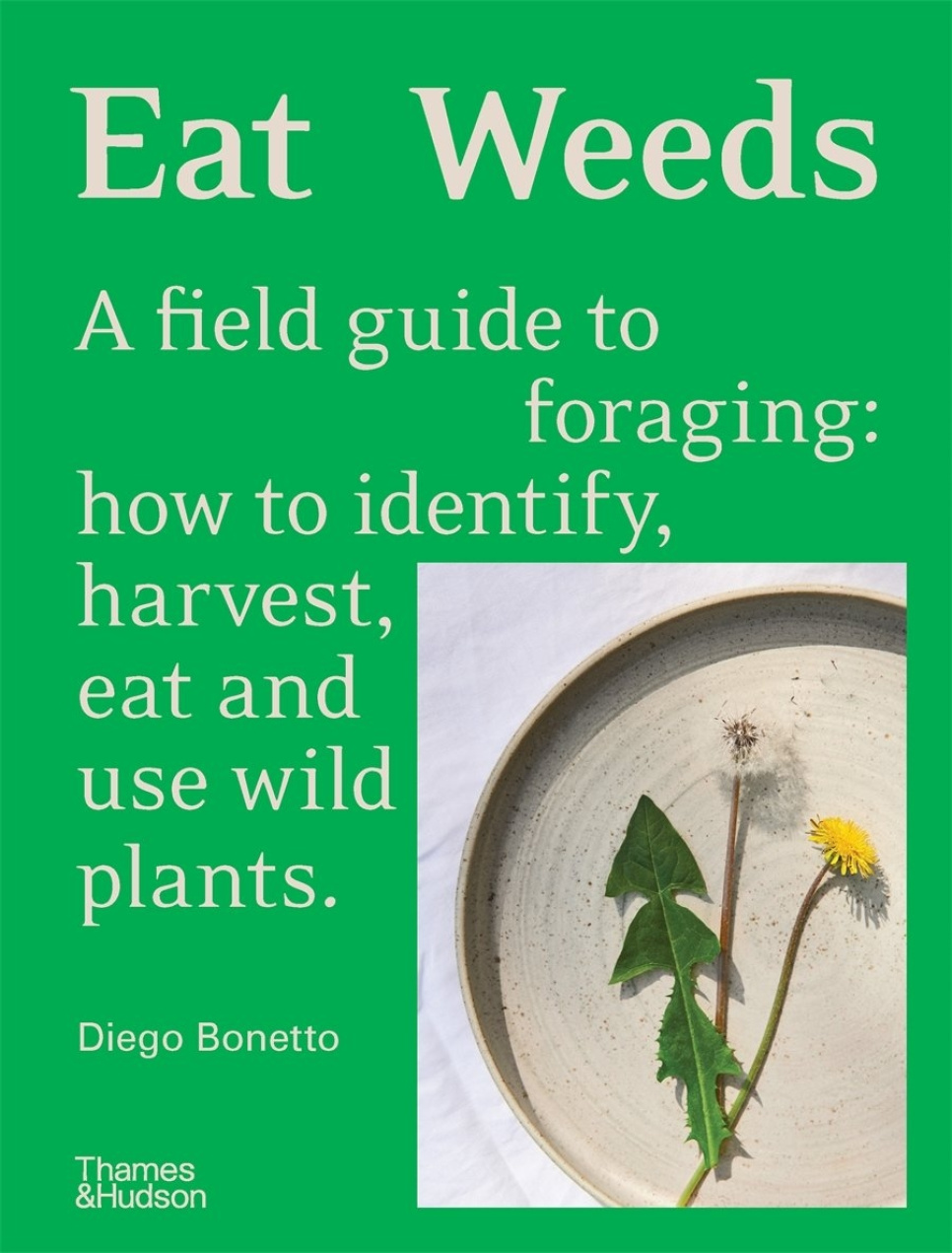 Eat Weeds - Diego Bonetto Eat Weeds - Diego Bonetto