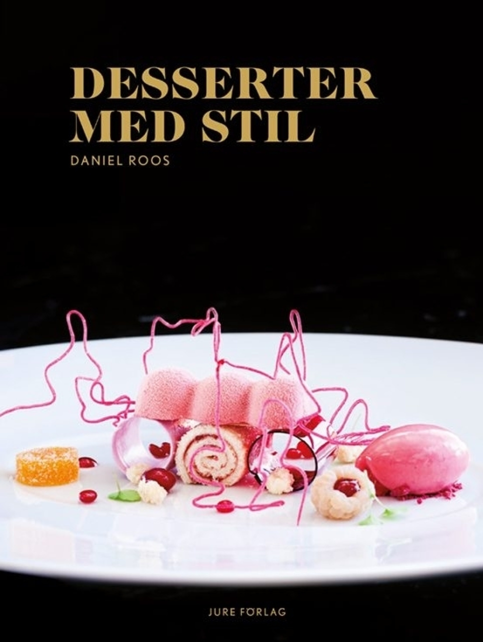 Desserter med stil - Daniel Roos i gruppen Matlaging / Kokebøker / Brød & Konditori / Iskrem & Desserter hos The Kitchen Lab (2098-27080)