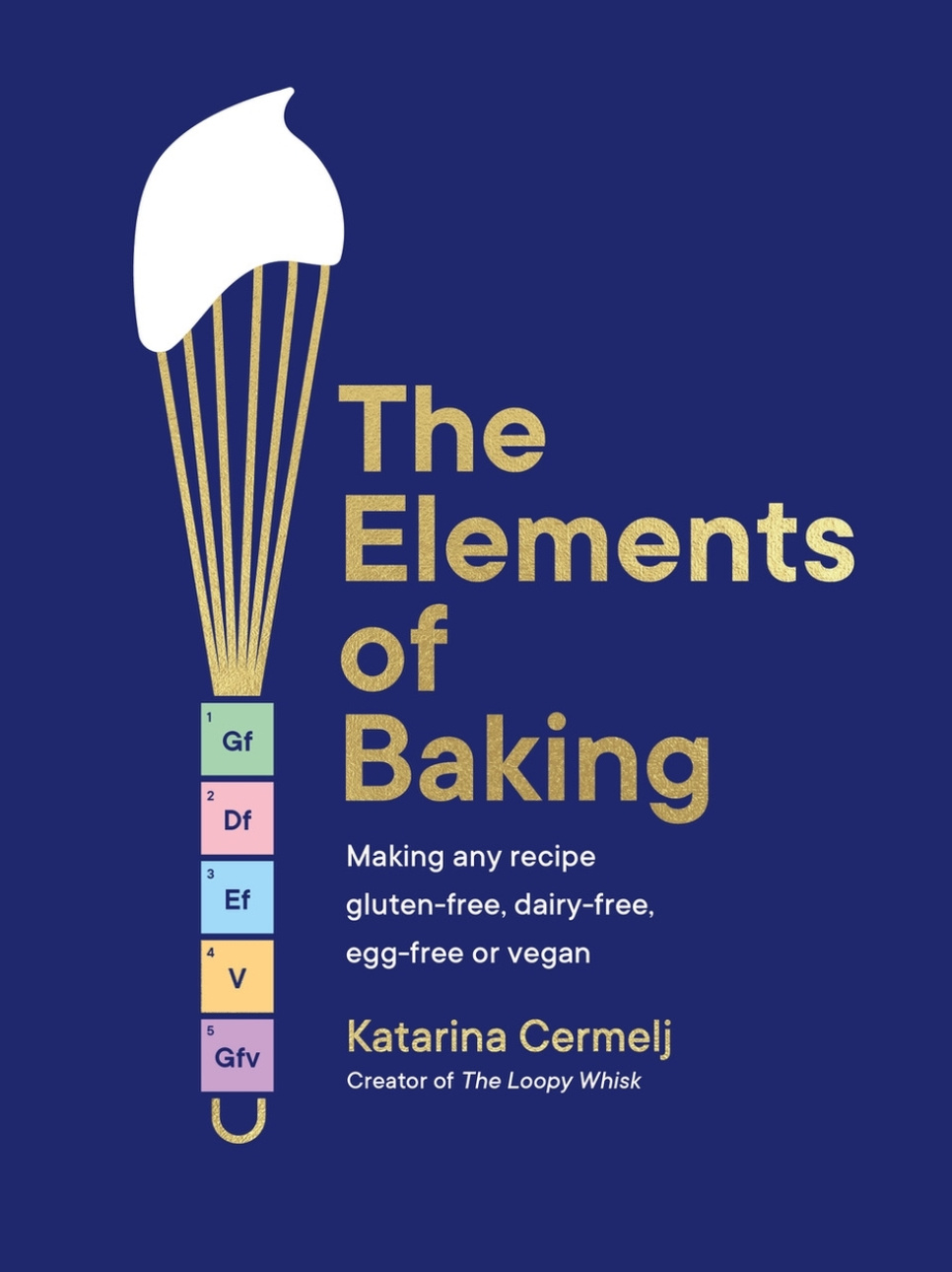 The Elements of Baking - Katarina Cermelj i gruppen Matlaging / Kokebøker / Kokebøker om baking / hos The Kitchen Lab (2304-36020)