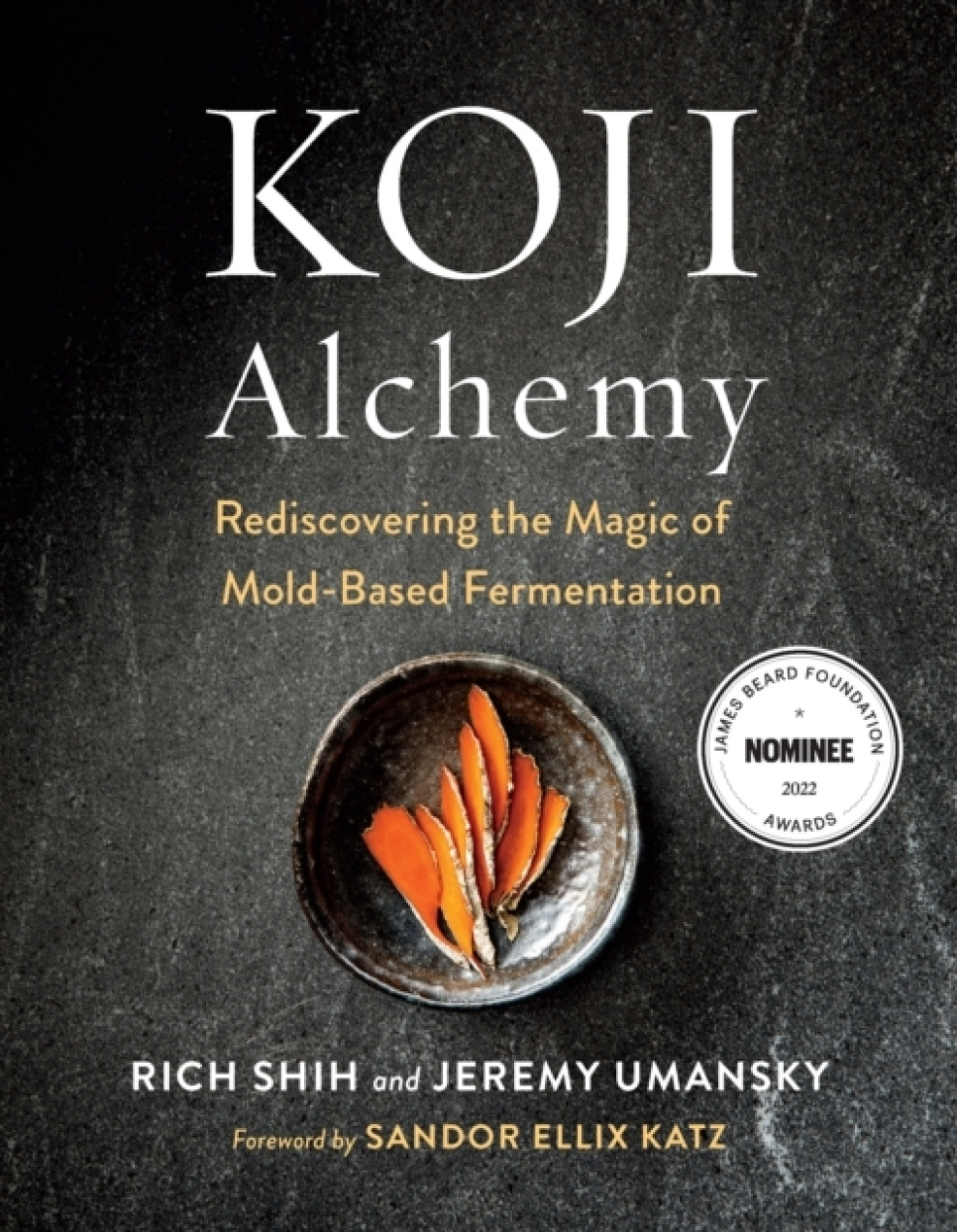 Koji Alchemy - Rich Shih, Jeremy Umansky i gruppen Matlaging / Kokebøker / Råvarer & Teknikk / Kjøtt & Charcuterie hos The Kitchen Lab (2304-36112)