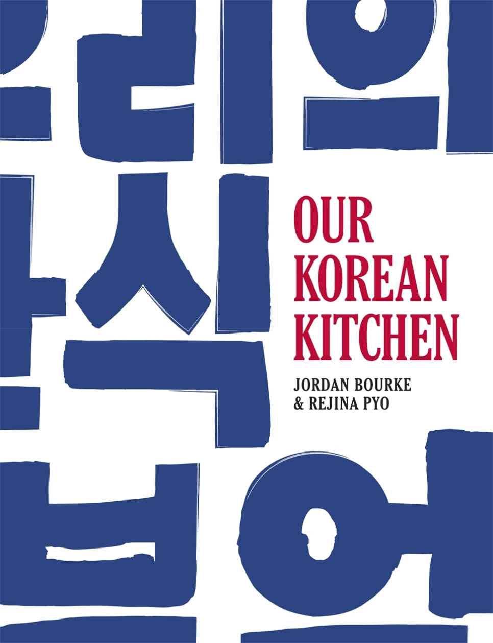 Our Korean Kitchen - Jordan Bourke, Rejina Pyo i gruppen Matlaging / Kokebøker / Kjøkken & Kulturer / Korea hos The Kitchen Lab (2304-36139)
