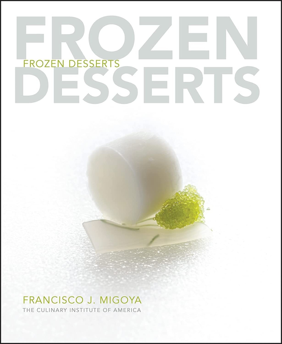 Frozen Desserts - Francisco J. Migoya i gruppen Matlaging / Kokebøker / Brød & Konditori / Iskrem & Desserter hos The Kitchen Lab (2304-36141)