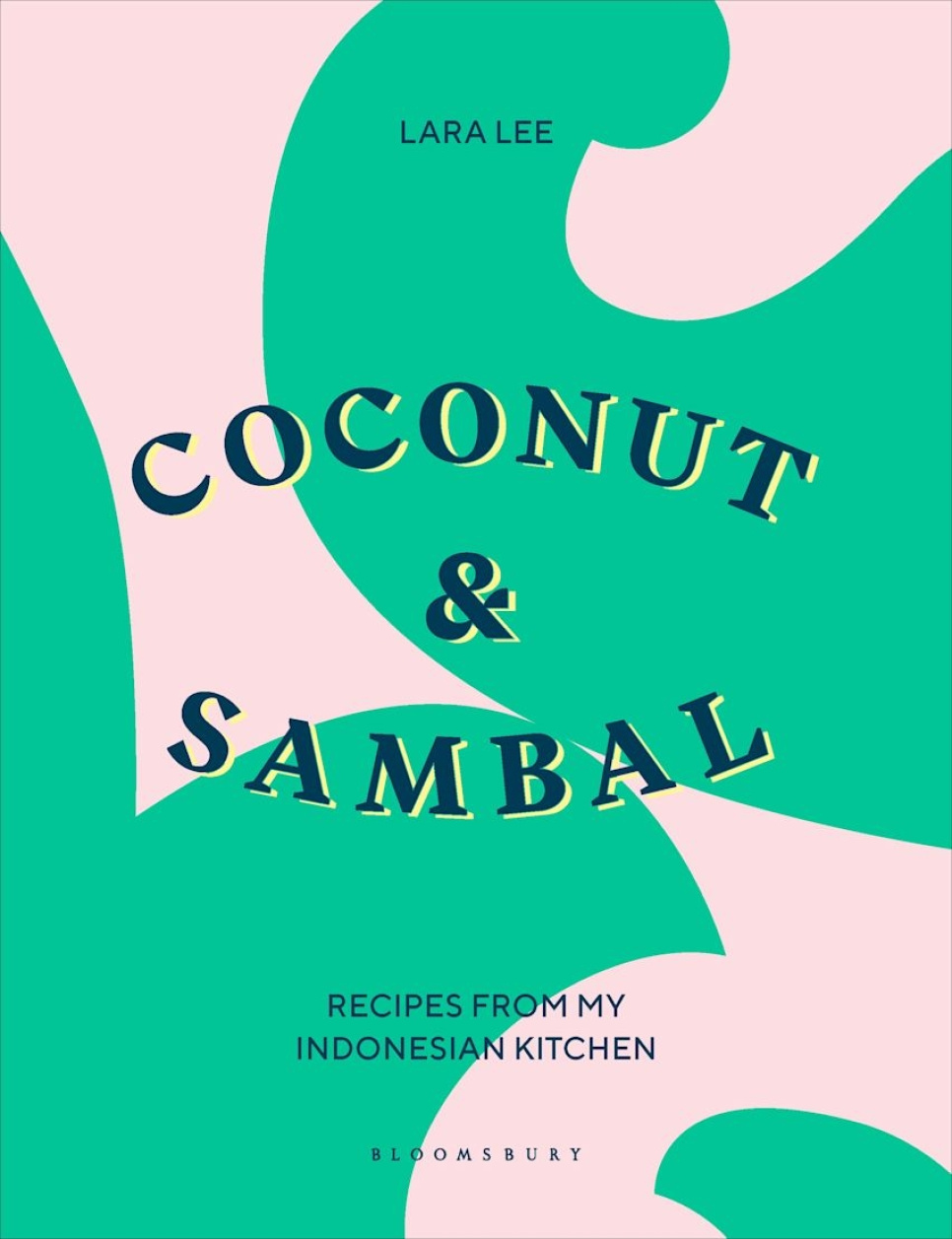 Coconut & Sambal - Lara Lee i gruppen Matlaging / Kokebøker / Kjøkken & Kulturer / Kina & Sørøst-Asia hos The Kitchen Lab (2304-36169)