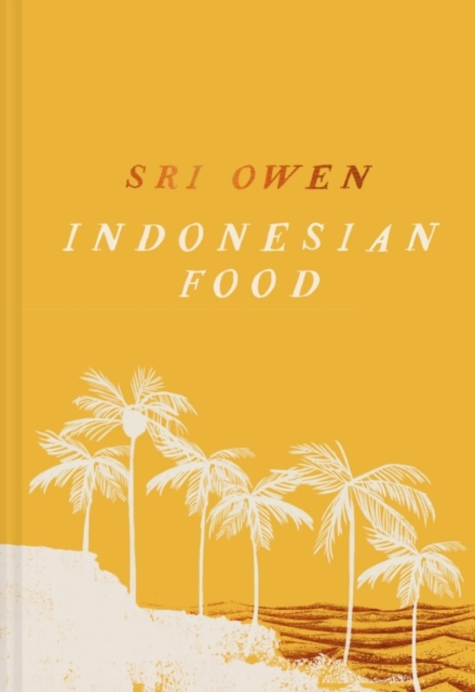 Indonesian Food - Sri Owen i gruppen Matlaging / Kokebøker / Kjøkken & Kulturer / Kina & Sørøst-Asia hos The Kitchen Lab (2304-36188)