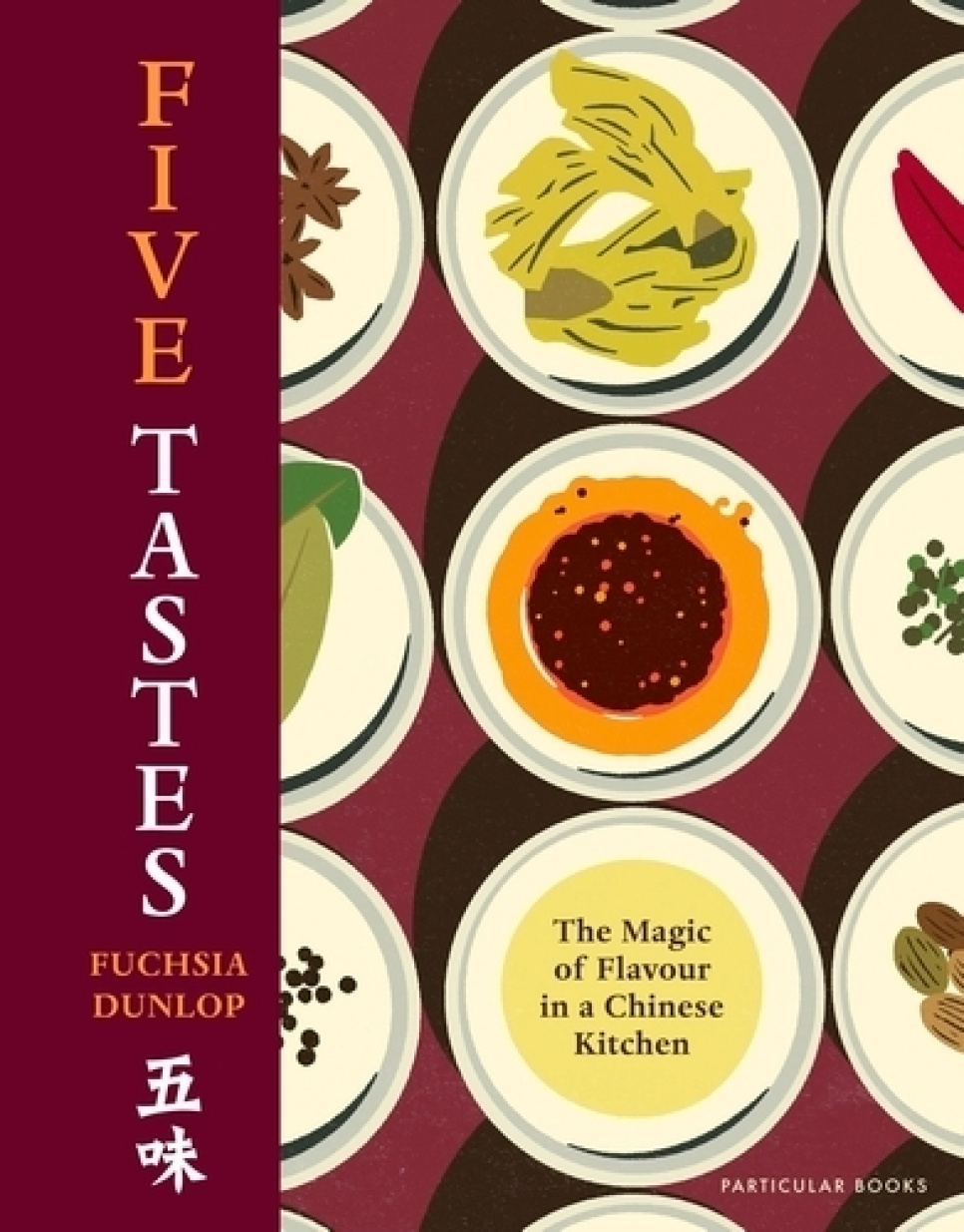 Five Tastes - Fuchsia Dunlop i gruppen Matlaging / Kokebøker / Kjøkken & Kulturer / Kina & Sørøst-Asia hos The Kitchen Lab (2304-36246)